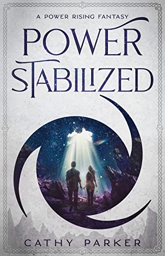 Power Stabilized: An Urban Fantasy Filled with Aliens, Dragonpanthers, Whales and One Intrepid Woman (Power Rising)