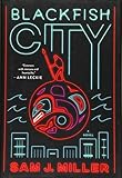 Blackfish City: A Novel