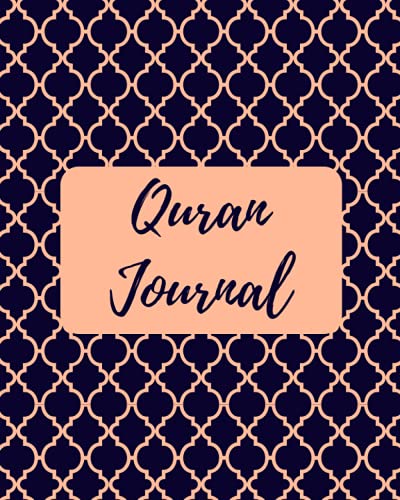 Quran Journal: Quran Study Journal | A Muslim Workbook to Record, Study And Reflect On The Quran Verses | Gift for Muslims, Muslimahs, Reverts, and Teens