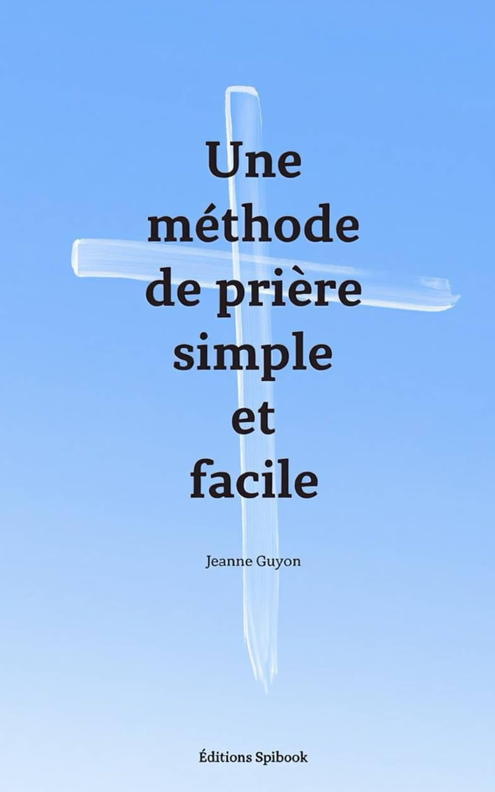 Une méthode de prière simple et facile