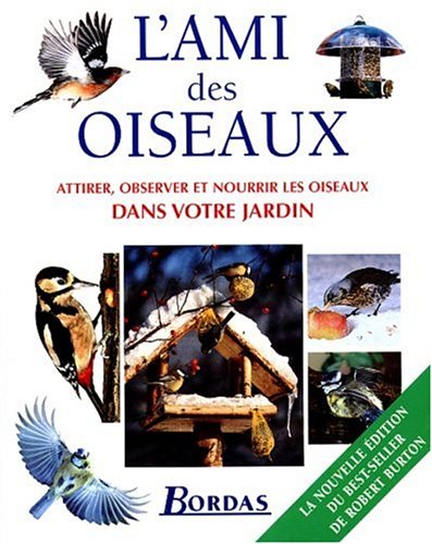 Télécharger L'Ami des oiseaux (nouvelle édition) Francais PDF
