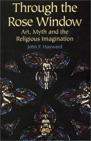 Through the Rose Window: Art, Myth and the Reli... 1558964282 Book Cover