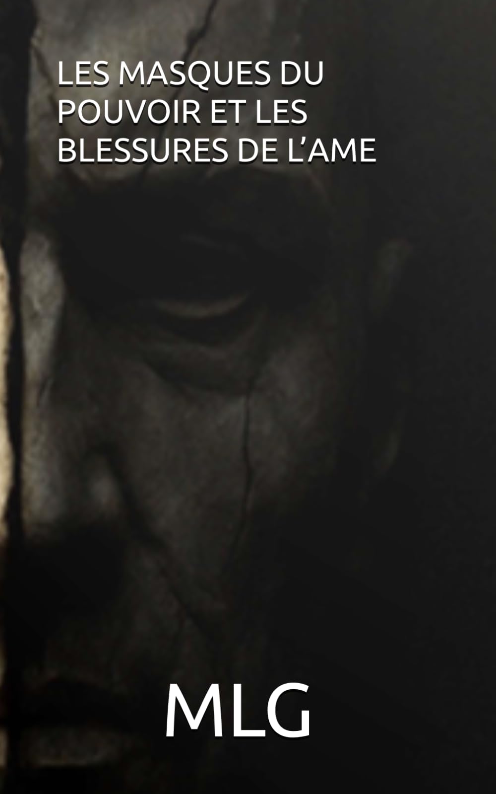 LES MASQUES DU POUVOIR ET LES BLESSURES DE L’AME