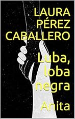 Luba, loba negra: Anita