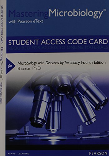 MasteringMicrobiology with Pearson eText -- Standalone Access Card -- for Microbiology with Diseases by Taxonomy...