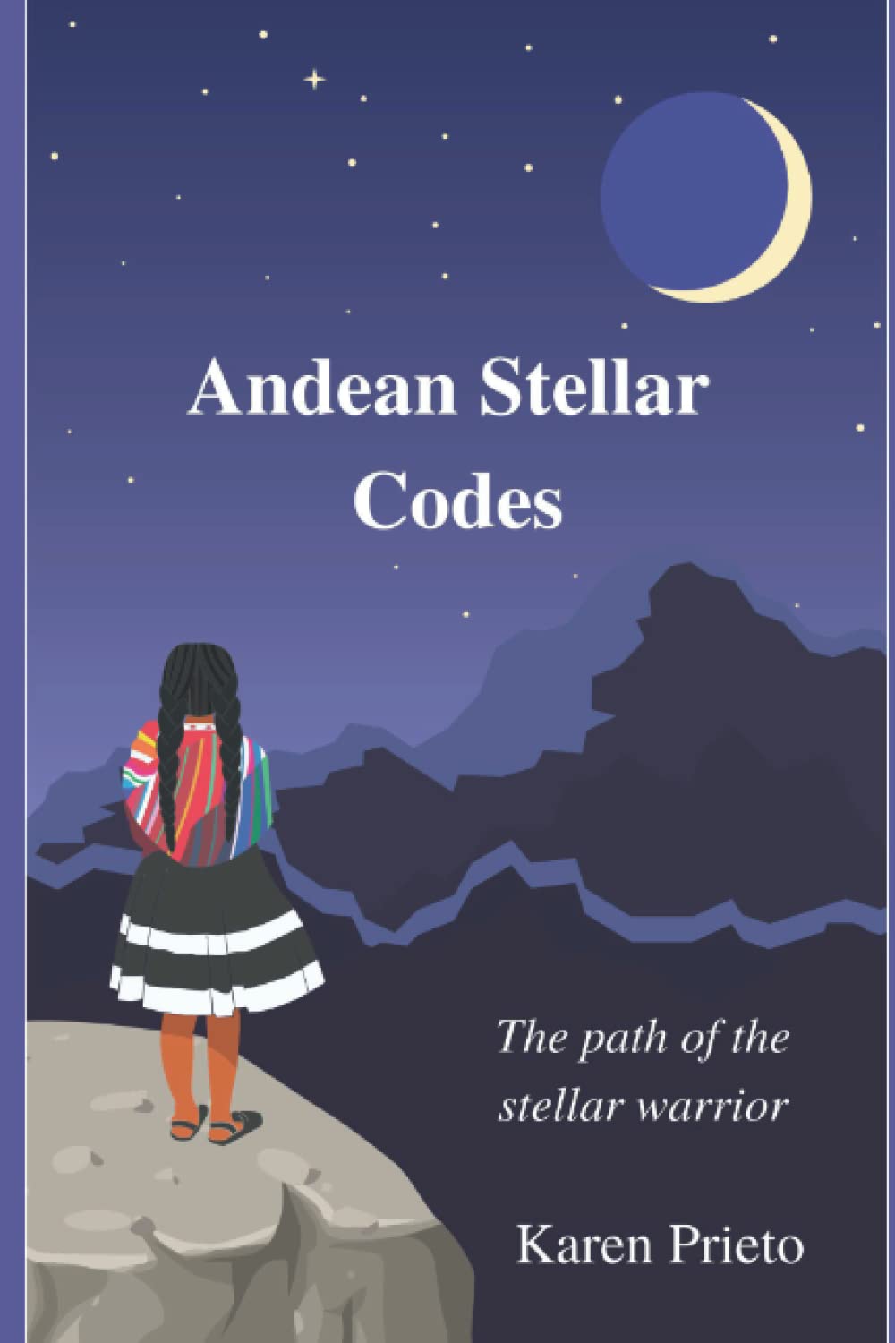 Andean Stellar Codes: The path of the stellar warrior