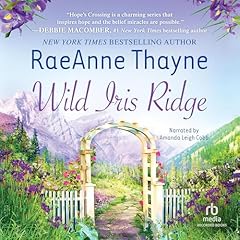 Wild Iris Ridge Audiolibro Por RaeAnne Thayne arte de portada