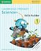 Cambridge Primary Science Skills Builder 1