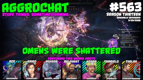 AggroChat #563 - Omens Were Shattered