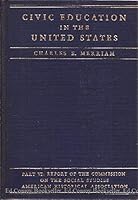 Civic Education in the United States B000L34066 Book Cover