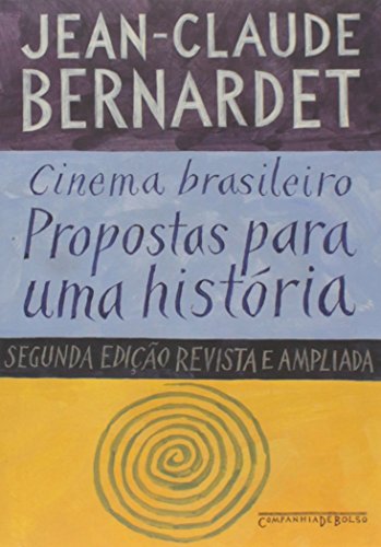 Cinema brasileiro: propostas para uma história