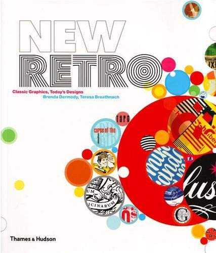 New Retro: Classic Graphics, Today's Designs