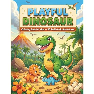 Playful Dinosaur: A Coloring Adventure for Kids: &ndash; Whimsical and Fun Dino Illustrations to Spark Your Child's Imagination