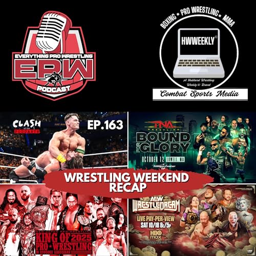 Huge Wrestling Weekend Recap | Clash Of The Podcasts
