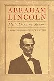 Abraham Lincoln: Mystic chords of memory