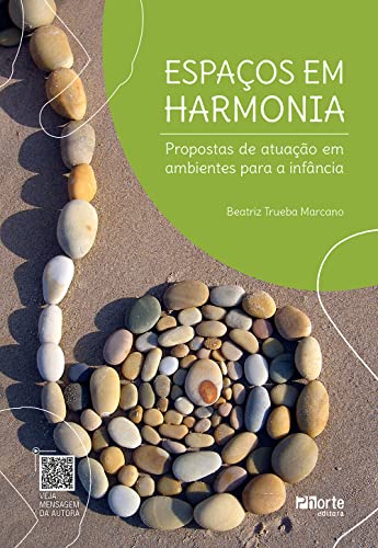 Espaços em harmonia: Propostas de atuação em ambientes para a infância