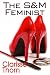 The S&M Feminist: Best Of Clarisse Thorn