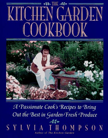 Kitchen Garden Cookbook, The