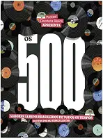 OS 500 MAIORES ÁLBUNS BRASILEIROS DE TODOS OS TEMPOS