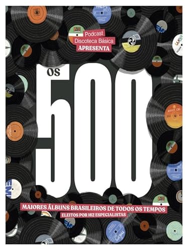 Os 500 Maiores Álbuns Brasileiros de Todos os Tempos