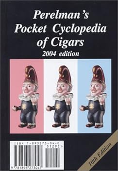 Paperback Perelman's Pocket Cyclopedia of Cigars, 2004 Edition Book