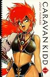 Caravan Kidd, Vol. 1 (Caravan Kidd Series)