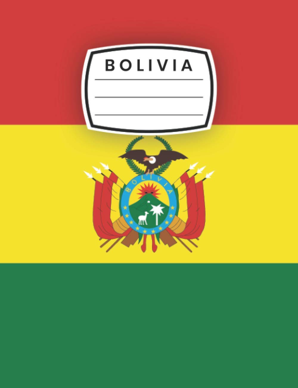 Bolivia: Lined Composition Notebook With Flag Bolivia, a Gift To Bolivia people, Bolivia Notebook Gift, Bolivia Country, Bolivia Journal