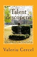 Talent descoperit 1539838986 Book Cover