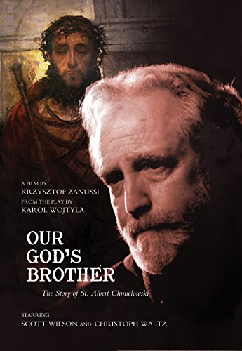 Our God's Brother: The True Story of St. Albert Chmielowski Our God's Brother: The True Story of St. Albert Chmielowski