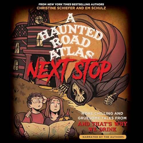 A Haunted Road Atlas: Next Stop by Christine Schiefer, Em Schulz episode artwork