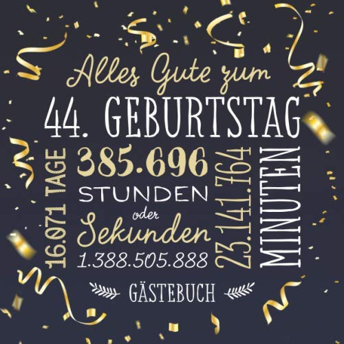 Geschenk Zum 44 Geburtstag Mann Alles Gute zum 44. Geburtstag ~ Gästebuch: Deko zur Feier vom 44