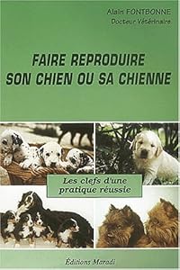 Couverture du livre de Faire reproduire son chien et sa chienne
