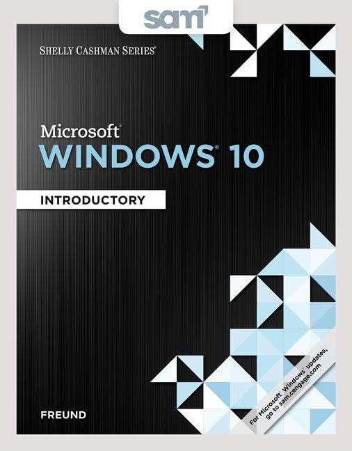 Microsoft Windows 10 + Sam 365 & 2016 Assessments, Trainings, and Projects With 2 Mindtap Reader Access Card: Introductory (Shelly Cashman)
