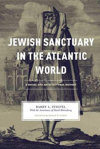  Jewish Sanctuary in the Atlantic World: A Social and Architectural History Livre PDF Gratuit