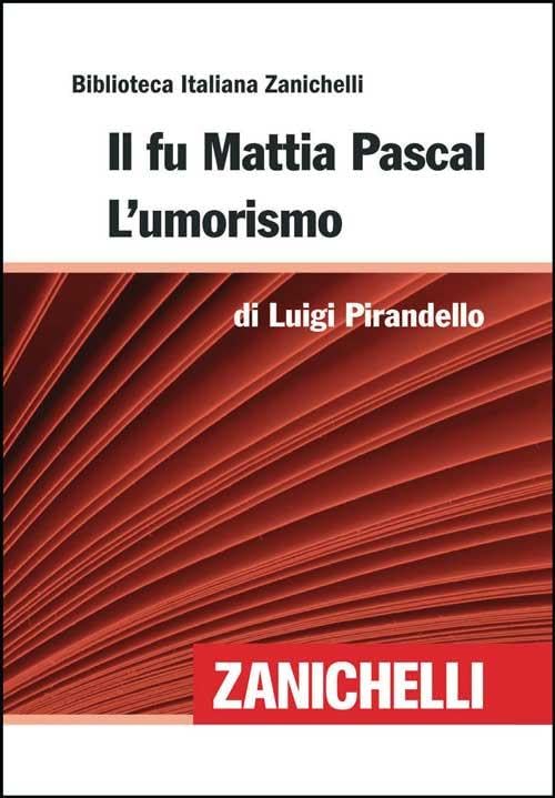  Il fu Mattia Pascal-L\'Umorismo