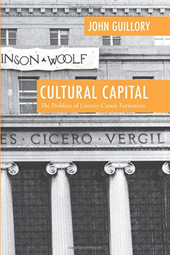 Cultural Capital: The Problem of Literary Canon Formation