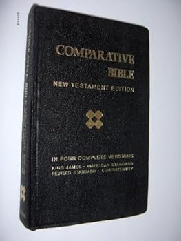 Leather Bound Comparative Bible New Testament Edition in Four Complete Versions (King James, American Standard, Revised Standard, & Confraternity) Book