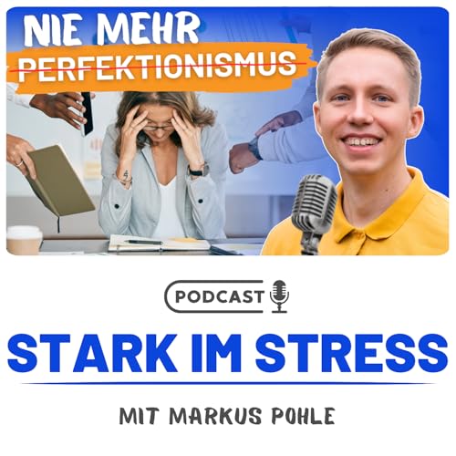 Perfektionismus besiegen: 4 Wege zu mehr Gelassenheit (Folge 30) Titelbild