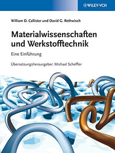 Materialwissenschaften und Werkstofftechnik: Eine