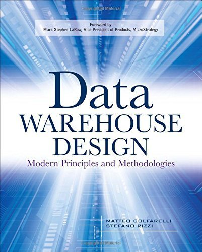 Data Warehouse Design: Modern Principles and Methodologies by Golfarelli, Matteo, Rizzi, Stefano (2009) Paperback