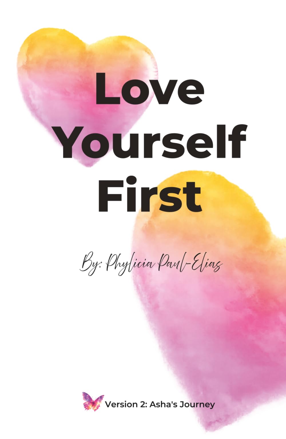 Love Yourself First: Asha's Journey