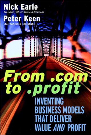 Buy From .Com to .Profit: Inventing Business Models That Deliver Value and Profit — BookShops.in