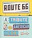 Route 66: A Tribute to an American Icon (English Edition)