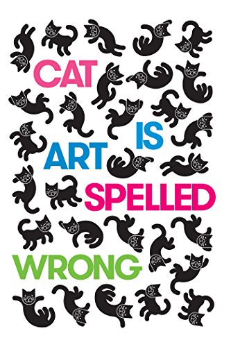 Cat Is Art Spelled Wrong view 2
