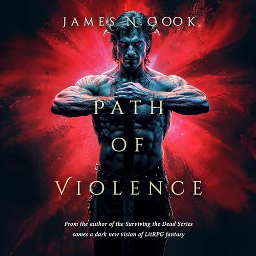 Path of Violence: A LitRPG Apocalypse by James Cook episode artwork