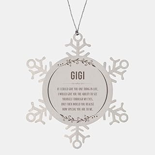 Gigi Snowflake Ornament Gifts for Gigi for Gigi X-mas Gifts for Women Men, Gigi Gifts, Gigi If I Could give You one Thing in Life, I Would give You The Ability to See Yourself Through