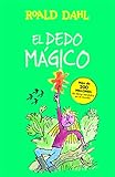 El dedo mágico (Colección Alfaguara Clásicos) (Spanish Edition)