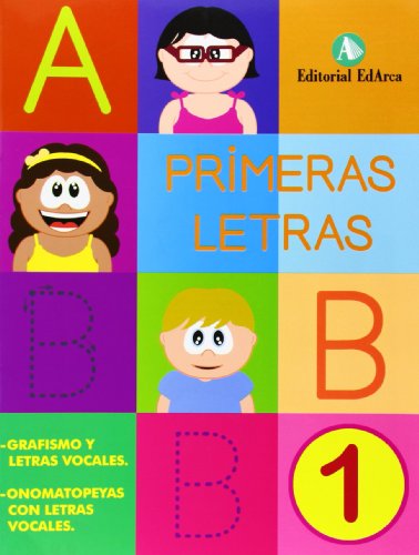 Primeras Letras 1: Grafismo y letras vocales. Cuaderno escritura mayúscula. Ed. Infantil.
