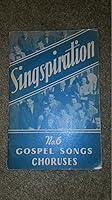 Singspiration No. 6, Gospel Songs and Choruses B00CC9P156 Book Cover