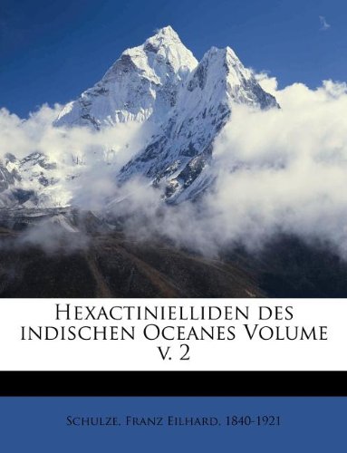 Hexactinielliden Des Indischen Oceanes Volume V. 2